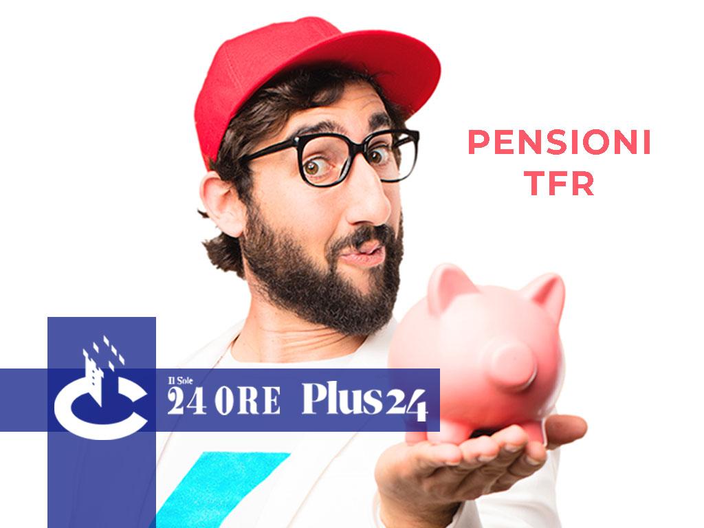 Plus24 | Fondi pensione. Cantieri aperti per avere più adesioni e tutti i motivi per cui gli iscritti ai fondi non scelgono la rendita