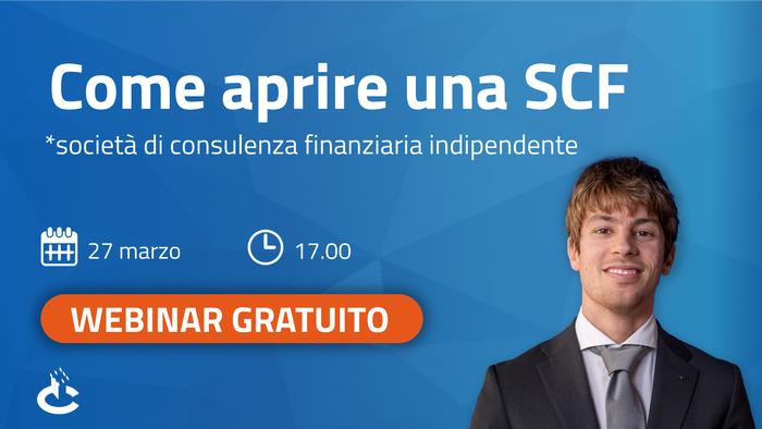 Webinar | Come aprire una società di consulenza finanziaria indipendente