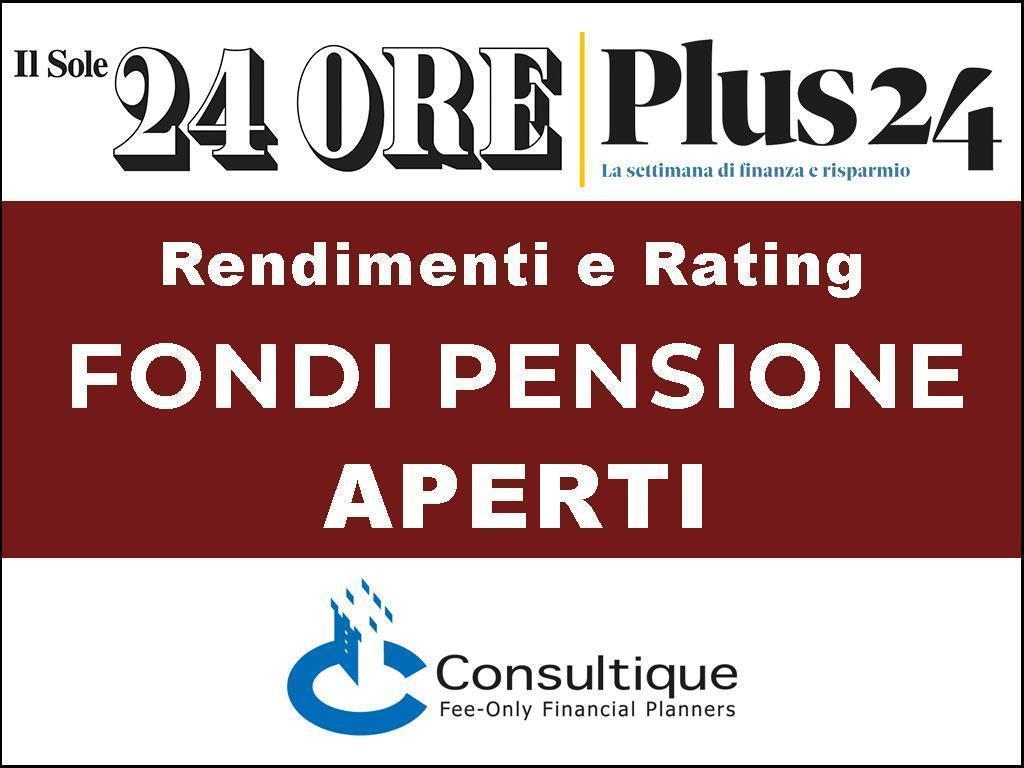 Plus24 | Fondi Pensione Aperti - rendimenti e rating al 31 luglio 2024